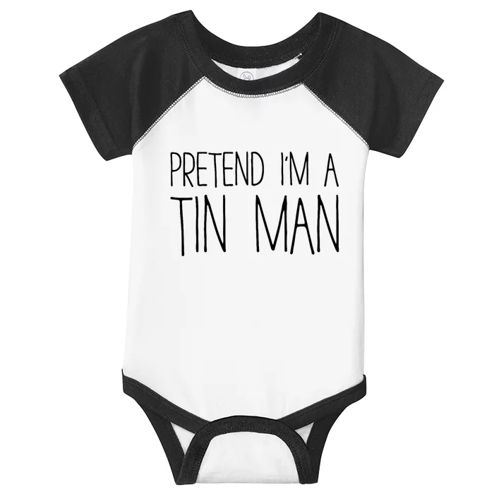 Pretend Im A Tin Man Adult Costume Infant Baby Jersey Bodysuit