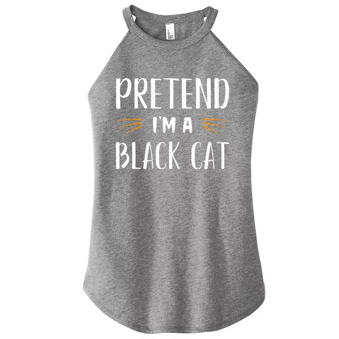 Pretend I'm A Black Cat Costume Party Funny Halloween Cat Women’s Perfect Tri Rocker Tank