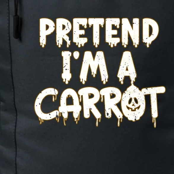 Pretend IM A Carrot Funny Vegan Halloween Costume Meaningful Gift Daily Commute Backpack