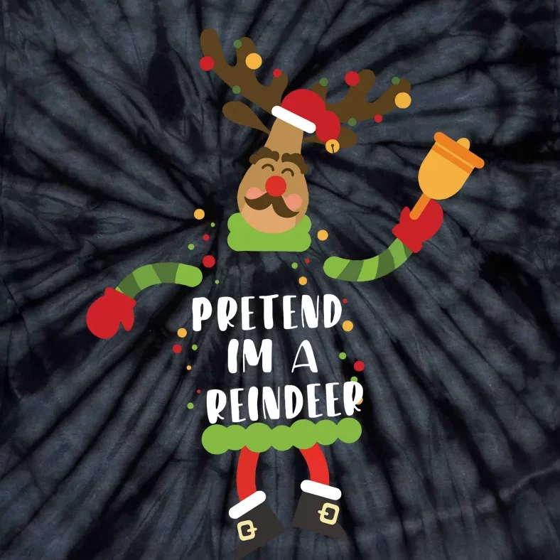 Pretend Im A Reindeer Shirts Christmas Costume Tie-Dye T-Shirt