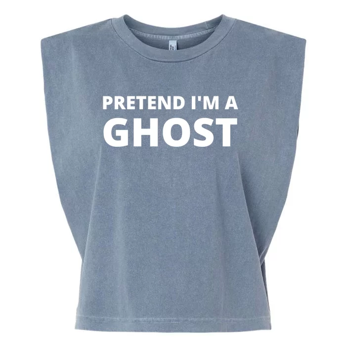 Pretend IM A Ghost Funny Cute Gift Garment-Dyed Women's Muscle Tee