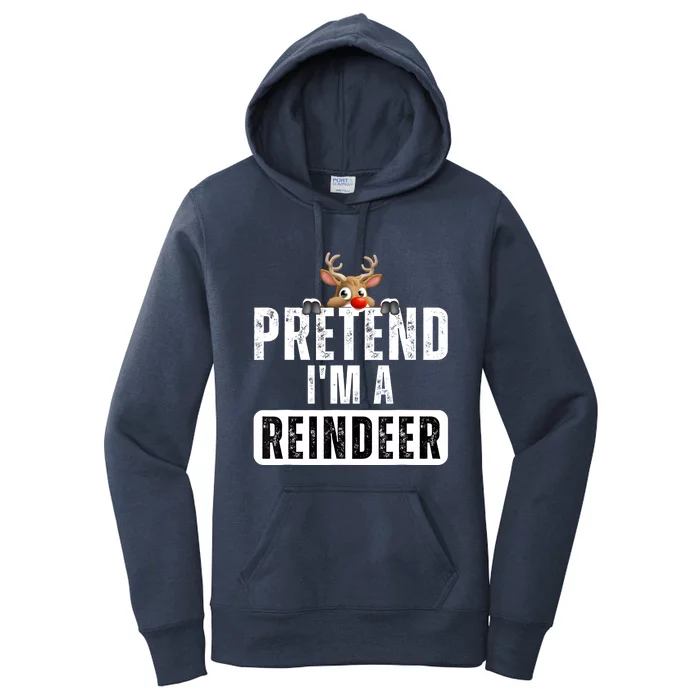 Pretend Im A Reindeer Easy Christmas Costume Women's Pullover Hoodie