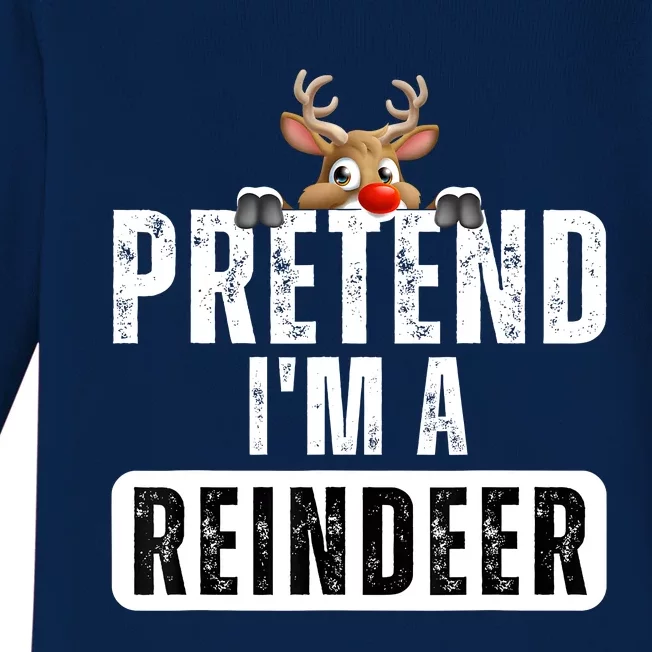 Pretend Im A Reindeer Easy Christmas Costume Baby Long Sleeve Bodysuit