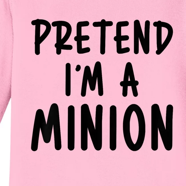 Pretend IM A Minion Costume Party Funny Halloween Minion Baby Long Sleeve Bodysuit