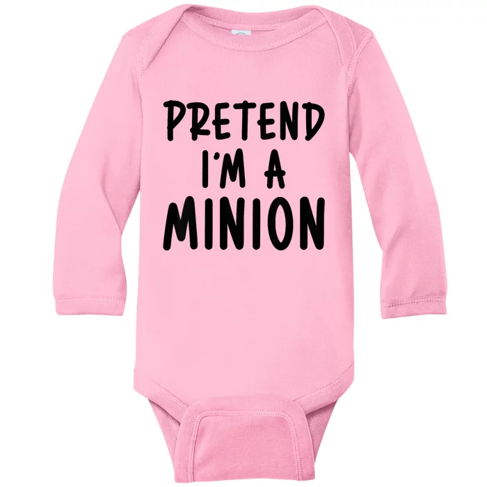 Pretend IM A Minion Costume Party Funny Halloween Minion Baby Long Sleeve Bodysuit