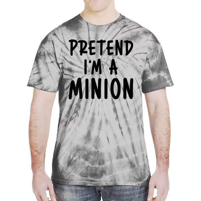 Pretend IM A Minion Costume Party Funny Halloween Minion Tie-Dye T-Shirt