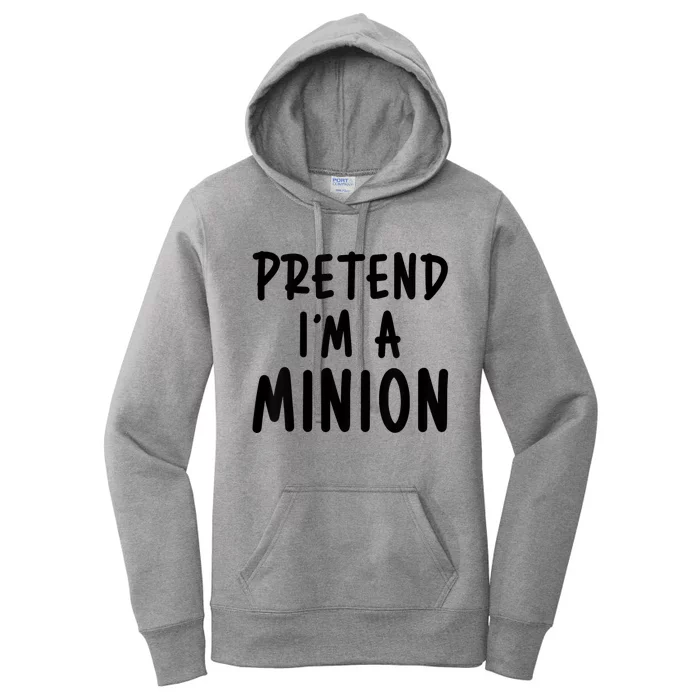 Pretend IM A Minion Costume Party Funny Halloween Minion Women's Pullover Hoodie