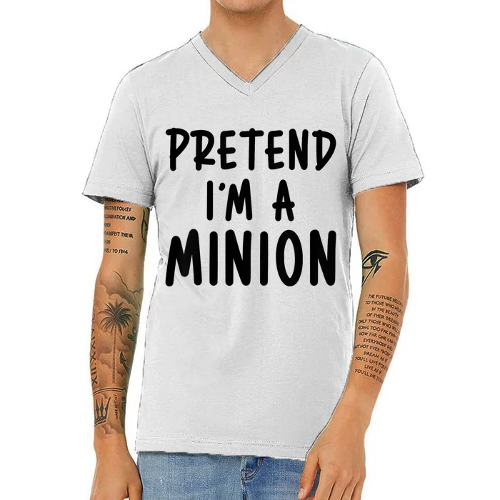 Pretend IM A Minion Costume Party Funny Halloween Minion V-Neck T-Shirt