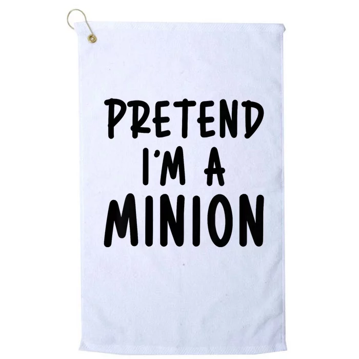 Pretend IM A Minion Costume Party Funny Halloween Minion Platinum Collection Golf Towel