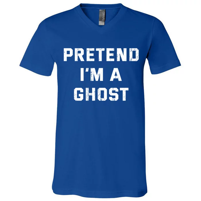 Pretend IM A Ghost Lazy Halloween Costume Gift V-Neck T-Shirt