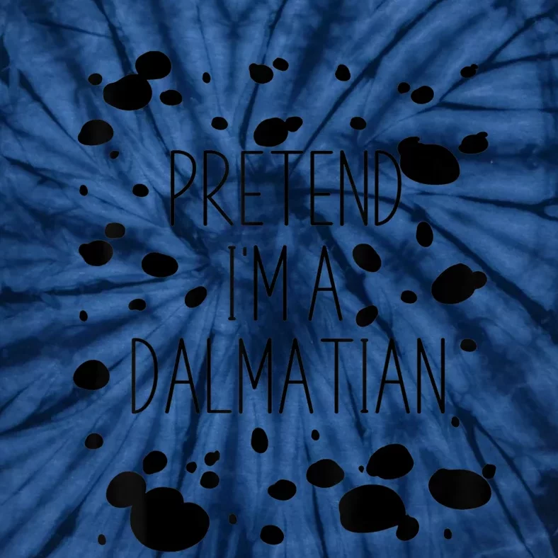 Pretend IM A Dalmatian Costume Funny Halloween Party Tie-Dye T-Shirt