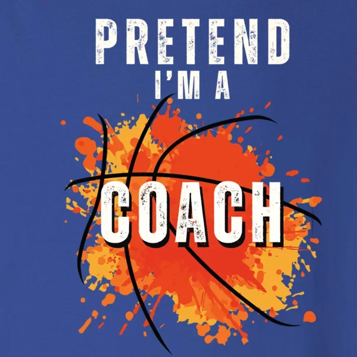 Pretend IM A Coach Basketball Lovers Sport Fans Halloween Gift Toddler Long Sleeve Shirt