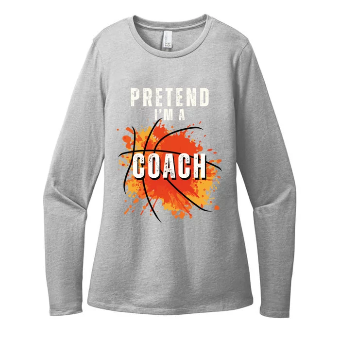 Pretend IM A Coach Basketball Lovers Sport Fans Halloween Gift Womens CVC Long Sleeve Shirt