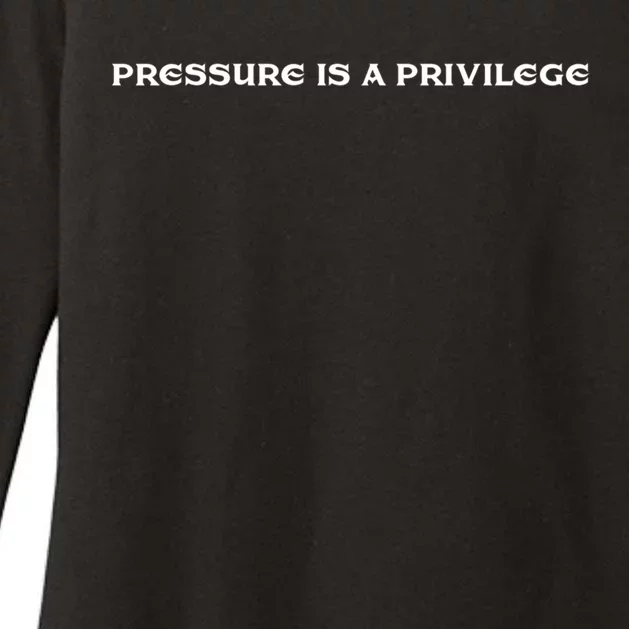 Pressure Is A Privilege Gift Womens CVC Long Sleeve Shirt