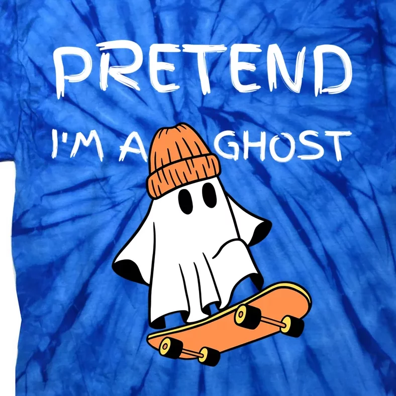 Pretend IM A Ghost Funny Lazy Halloween Costume Party Meaningful Gift Tie-Dye T-Shirt