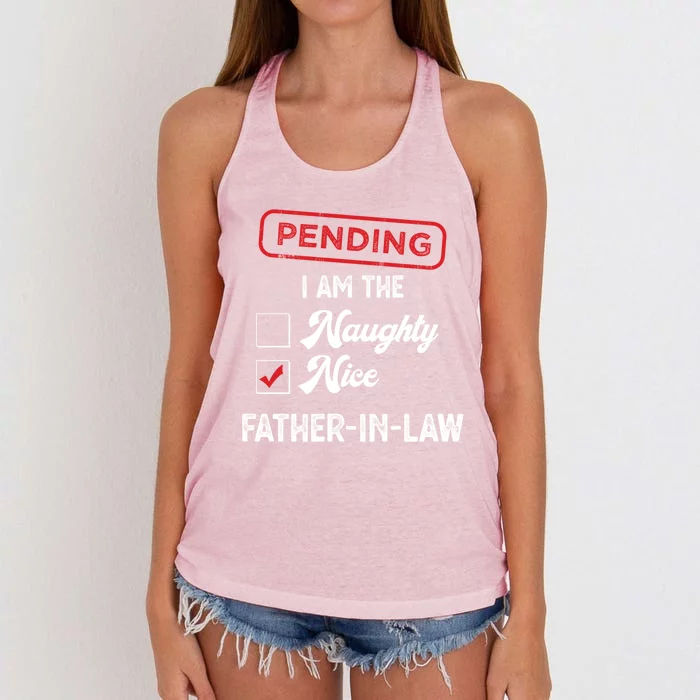 Pending I Am Nice Fatherinlaw Funny Christmas Xmas Funny Gift Women's Knotted Racerback Tank