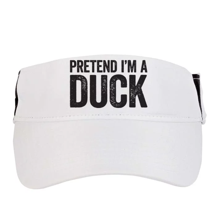 Pretend Im A Duck Matching Duck Costume Adult Drive Performance Visor