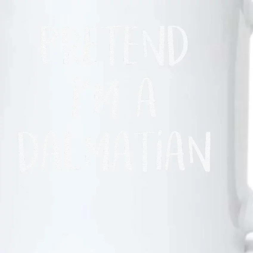 Pretend Im A Dalmatian Costume Funny Halloween Party Black Color Changing Mug