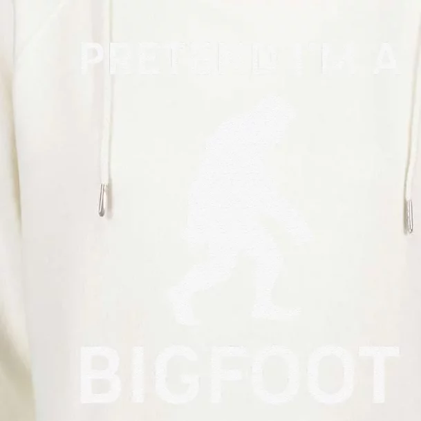 Pretend Im A Bigfoot Funny Halloween Outfit Costume Womens Funnel Neck Pullover Hood