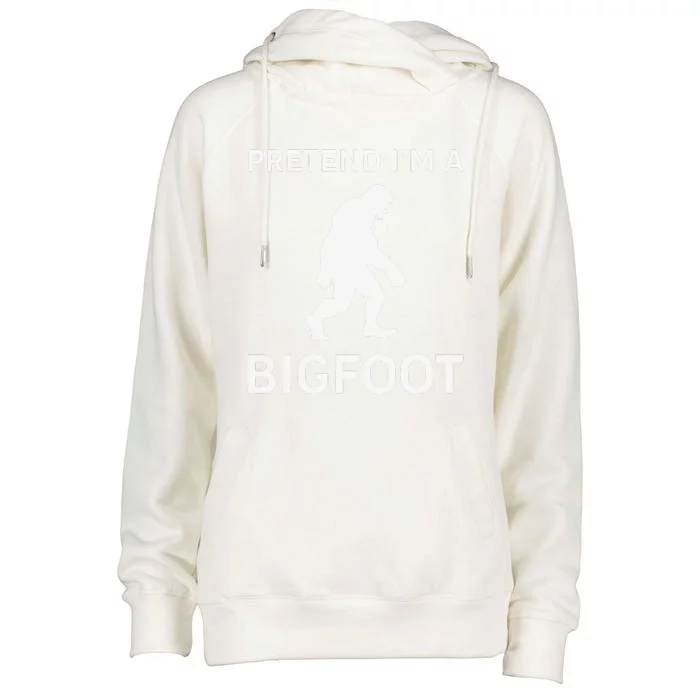 Pretend Im A Bigfoot Funny Halloween Outfit Costume Womens Funnel Neck Pullover Hood