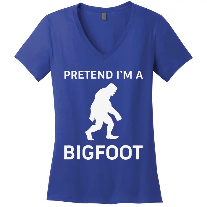 Pretend Im A Bigfoot Funny Halloween Outfit Costume Women's V-Neck T-Shirt