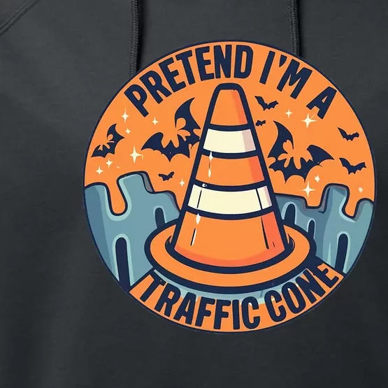 PRETEND I'M A TRAFFIC CONE Halloween Costume Performance Fleece Hoodie