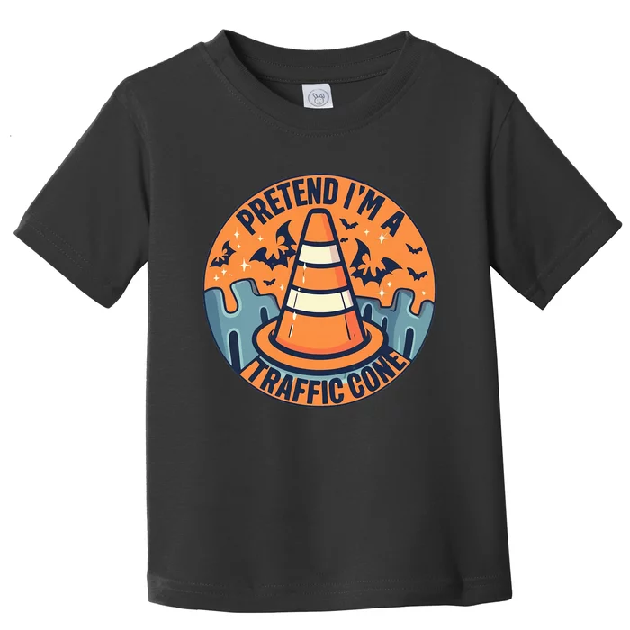 PRETEND I'M A TRAFFIC CONE Halloween Costume Toddler T-Shirt