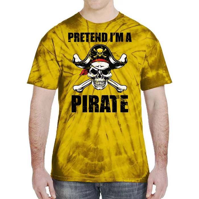 Pretend I'm A Pirate Tie-Dye T-Shirt