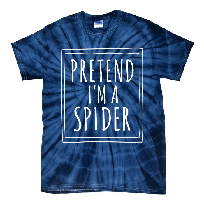 Pretend Im A Spider Halloween Tie-Dye T-Shirt