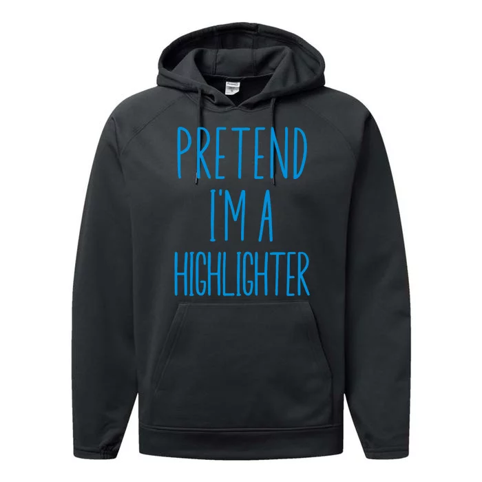 Pretend IM A Highlighter Blue Teacher Halloween Costume Performance Fleece Hoodie