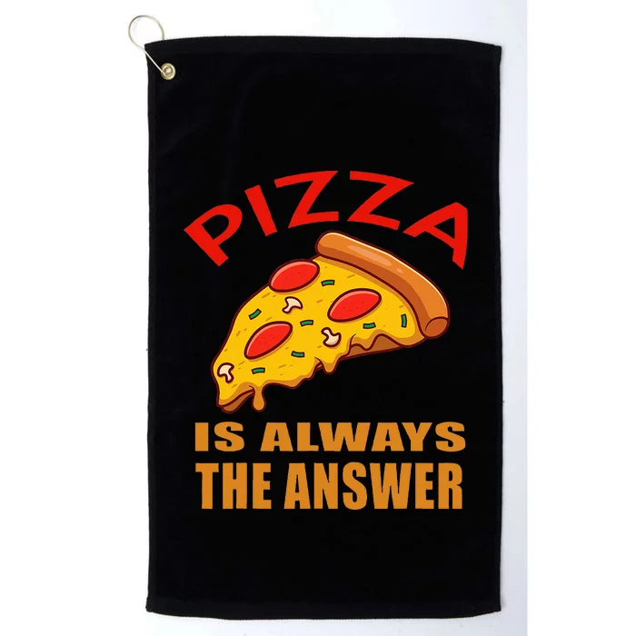 Pizza is Always the Answer Platinum Collection Golf Towel