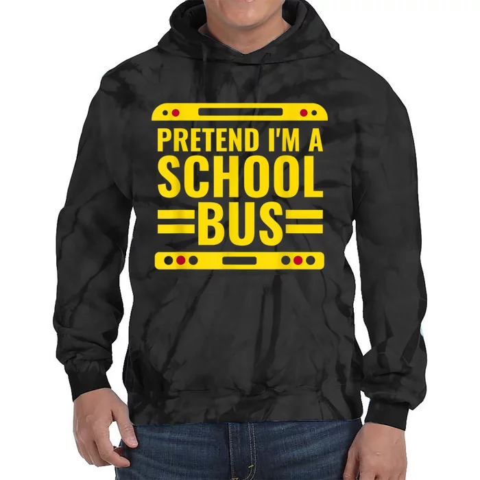 Pretend I'm A School Bus Funny Lazy Halloween Costume Tie Dye Hoodie