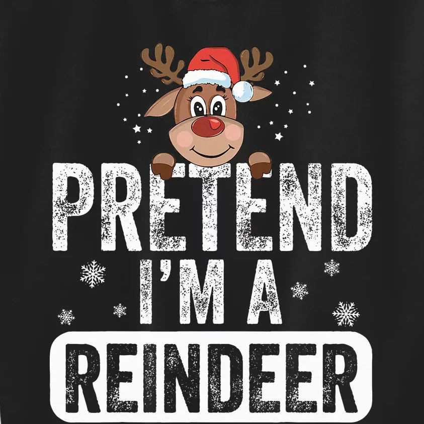 pretend I'm a reindeer Funny Reindeer Costume Christmas Xmas Kids Sweatshirt