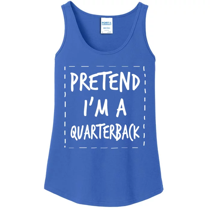 Pretend IM A Quarterback Halloween Costume Great Gift Ladies Essential Tank