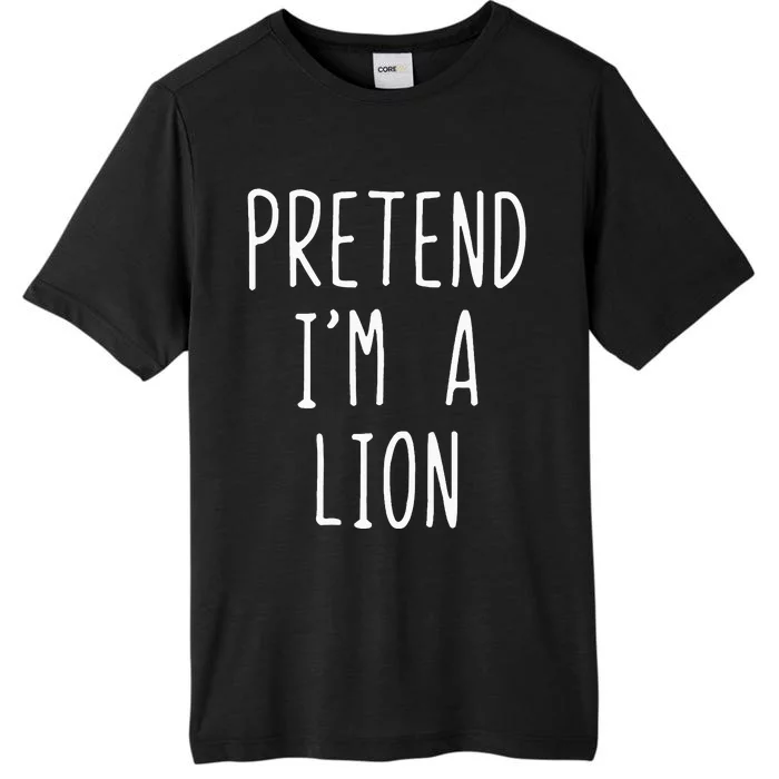 Pretend Im A Lion Costume Halloween Lazy Easy ChromaSoft Performance T-Shirt