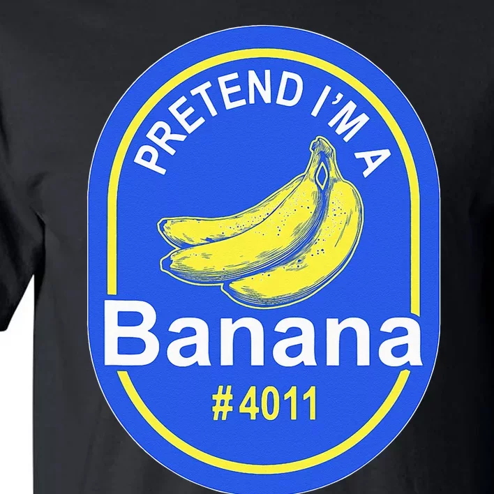 Pretend Im A Banana Lazy Halloween Last Minute Costume Tall T-Shirt