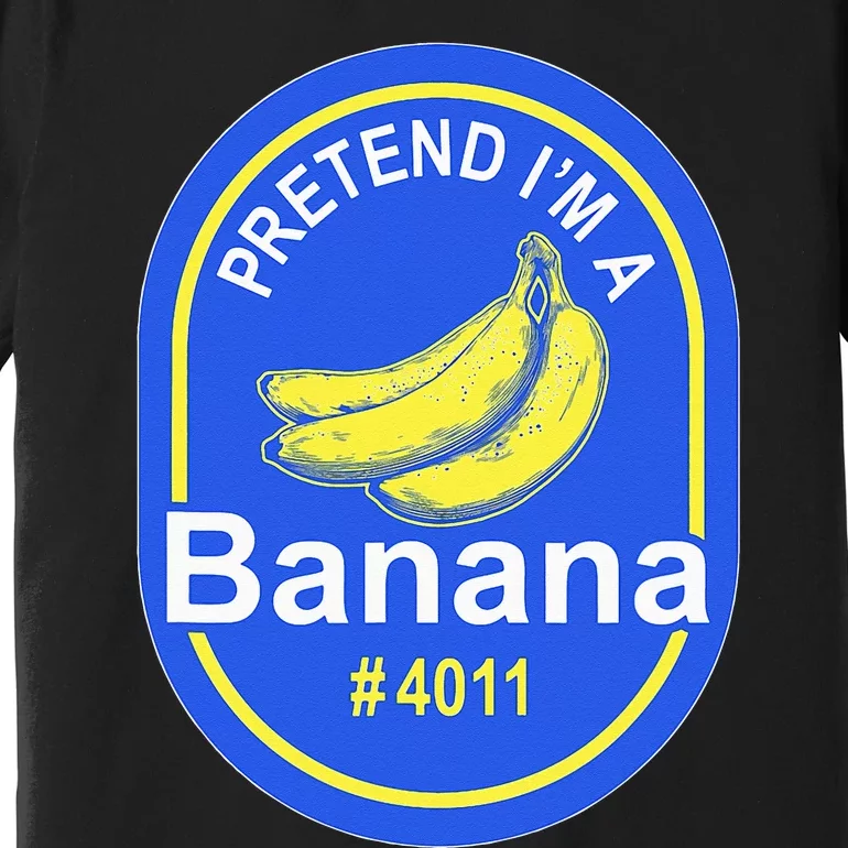 Pretend Im A Banana Lazy Halloween Last Minute Costume Premium T-Shirt