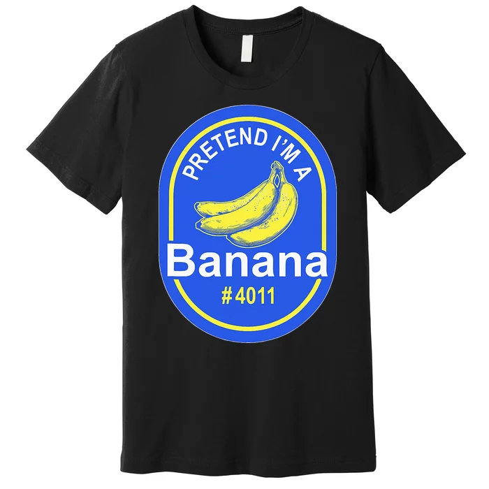 Pretend Im A Banana Lazy Halloween Last Minute Costume Premium T-Shirt