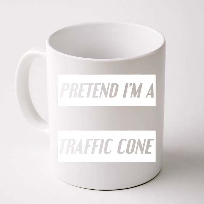 Pretend Im A Traffic Cone Costume Easy Halloween Costume Front & Back Coffee Mug