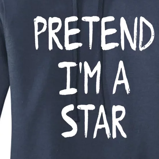 Pretend IM A Star Lazy Halloween Costume Gift Women's Pullover Hoodie