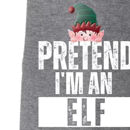 Pretend IM An Elf Funny Christmas Doggie 3-End Fleece Hoodie