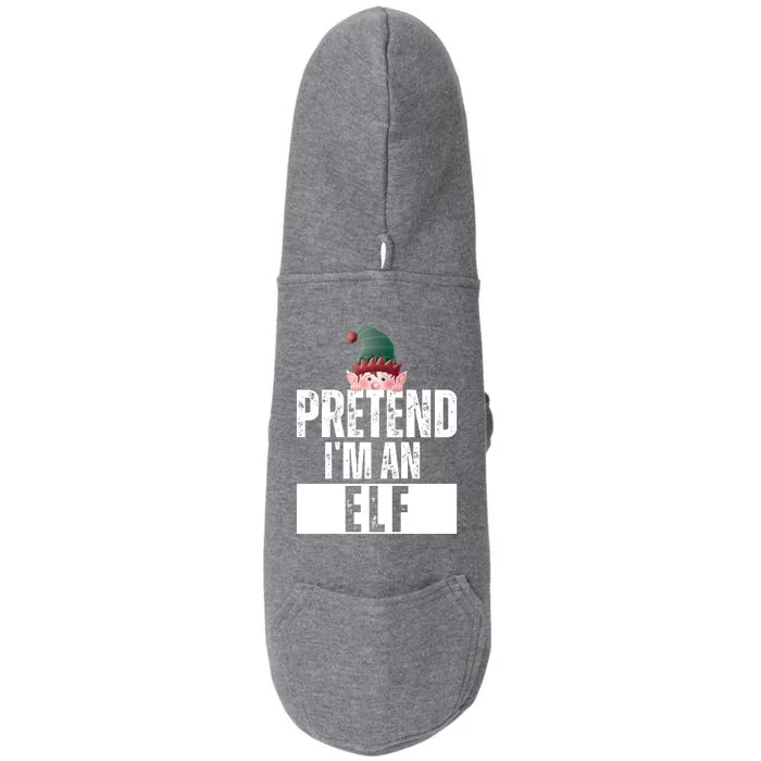 Pretend IM An Elf Funny Christmas Doggie 3-End Fleece Hoodie