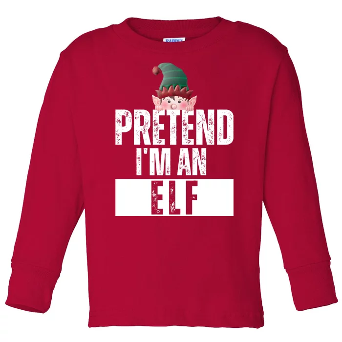 Pretend IM An Elf Funny Christmas Toddler Long Sleeve Shirt