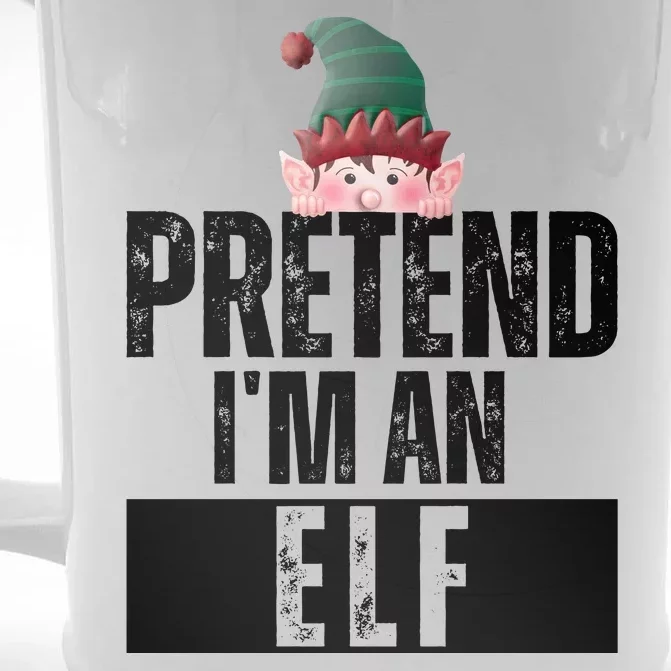 Pretend IM An Elf Funny Christmas Front & Back Beer Stein