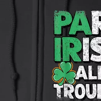 Part Irish All Trouble St Patrick's Day Gift For Boy Full Zip Hoodie