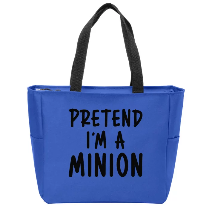 Pretend IM A Minion Costume Party Funny Halloween Minion Zip Tote Bag