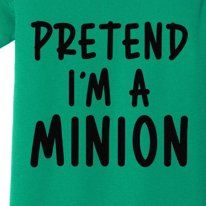 Pretend IM A Minion Costume Party Funny Halloween Minion Baby Bodysuit