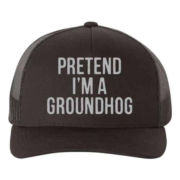 Pretend Im A Groundhog Lazy Halloween Costume Yupoong Adult 5-Panel Trucker Hat