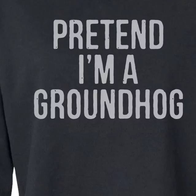 Pretend Im A Groundhog Lazy Halloween Costume Cropped Pullover Crew