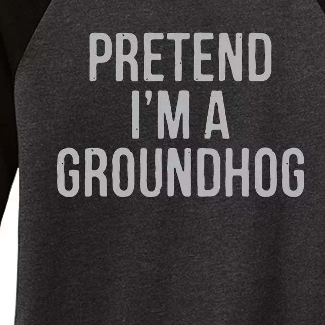 Pretend Im A Groundhog Lazy Halloween Costume Women's Tri-Blend 3/4-Sleeve Raglan Shirt